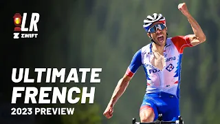 The ULTIMATE French World Tour 2023 Preview | Lanterne Rouge x Zwift