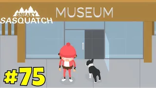 Building The Museum! - Sneaky Sasquatch