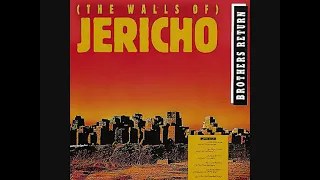 Brothers Return – (The Walls Of) Jericho (1987)