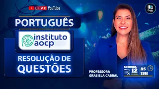 LIVE#239 - INSTITUTO AOCP - RESOLUÇÃO DE QUESTÕES - PORTUGUÊS