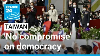 Taiwan leader vows 'no compromise' on democracy in National Day speech • FRANCE 24 English