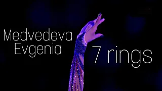 Evgenia Medvedeva | 7 rings ~ Frr Frr