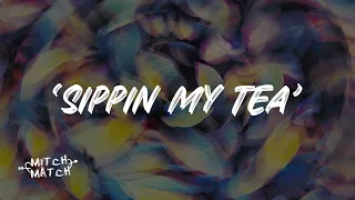 zack fox - sipping my tea (audio)