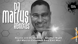 Alyona and DJ Ramezz - Another Night (DJ Marcus Extended Euro Edit Mix)