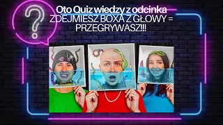 QUIZ WIEDZY Z ODCINKA GENZIE ZDEJMIESZ BOXA Z GŁOWY = PRZEGRYWASZ!!!