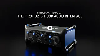 Introducing the UAC-232: The First 32-Bit USB Audio Interface