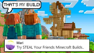 I Tried To STEAL My Friends Minecraft BUILDS.. | Top Comment