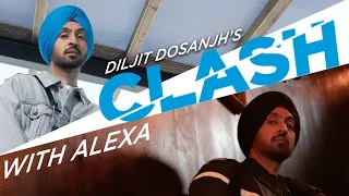 Diljit Dosanjh: Me And Alexa CLASH | G.O.A.T.