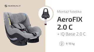 PL Montaż fotelika Avionaut AeroFIX 2.0 C z bazą IQ 2.0 C