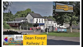 Dean Forest Railway: 2 - Lydney Town Station and Level Crossing