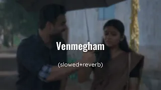 Venmegham (slowed+reverb) | 2018 | lofiaudios