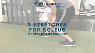 3 Stretches for Soleus for Tight Soleus and Tight Calf Muscles