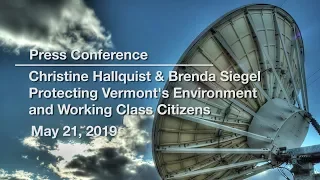 Press Conference - Protecting VT's Environment and Working Class Citizens 5/21/19