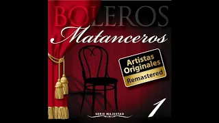 Serie Majestad: Boleros Matanceros, Vol. 1 (Full Album)