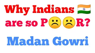 Why Indians are POOR? | Tamil | Madan Gowri | MG