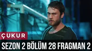 Çukur 2.Sezon 28.Bölüm 2.Fragman