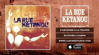 La Rue Ketanou - Les Hommes Que J'aime