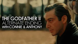 The Godfather II Alternate Ending with Connie & Anthony