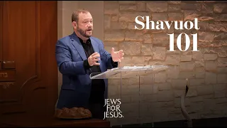 What Is Shavuot?