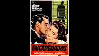 Alfred Hitchcock - Encadenados (1946)- Película completa