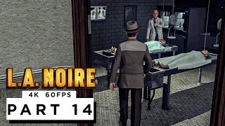 L.A NOIRE - THE NAKED CITY - Walkthrough Gameplay Part 14 - (4K 60FPS) - No Commentary