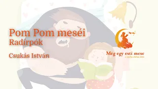 Csukás István - Pom Pom meséi - Radírpók | Még Egy Esti Mese