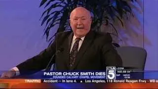 KTLA Pastor Chuck Smith Passed Away