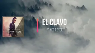 Prince Royce - El Clavo Remix (Lyrics)