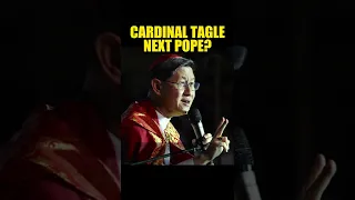 CARDINAL TAGLE MIGHT BE THE NEXT POPE!