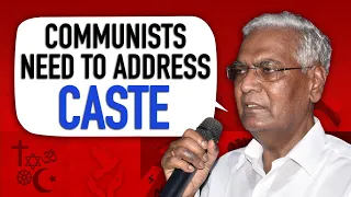 CPI’s D Raja on Marxism in India and the ‘monster called caste’