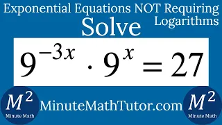 Solve 9^(-3x)*9^x=27