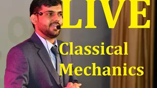 Lecture-01 Live Classical Mechanics  for CSIR-NET I GATE I TIFR I JEST