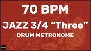 Jazz 3/4 "Three" | Drum Metronome Loop | 70 BPM