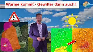 Wärme kommt (zurück) - Gewitter dann auch! Bald darauf kälter. Wettervorhersage 25.04.-05.05.2024.