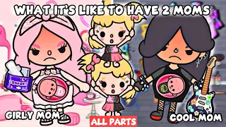 What It’s Like To Have 2 Moms Cool Mom+Girly Mom | All Parts| Sad Story| Toca Life Story / Toca Boca