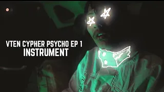 VTEN CYPHER PSYCHO EP 1 || Instrument || BY DpakPariyar 2k19