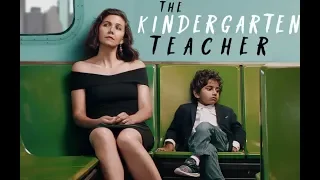 Воспитательница / The Kindergarten Teacher (2018) Официальный трейлер. Смотрите в кино с 20 декабря