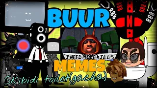 Skibidi toilet(gacha) react to Buur ROBLOX Funny Moments(MEMES)/gacha