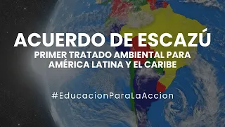 Acuerdo de Escazú | Educación Ambiental Digital