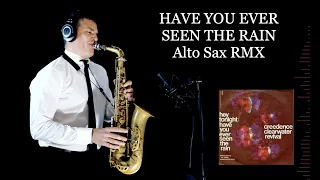 HAVE YOU EVER SEEN THE RAIN - Creedence Clearwater Revival - Alto Sax RMX - Free score