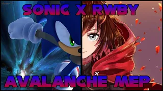 「 SONIC x RWBY MEP 」-  Avalanche