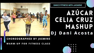 [Dance Workout] Warmup Azucar DJ Dani Acosta 👑| Celia Cruz Mashup | Zumba Dance Fitness
