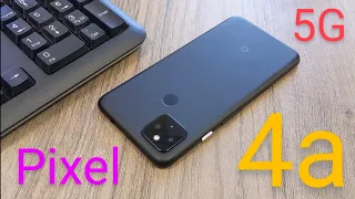 Обзор Pixel 4a 5G (корпус, экран, камера, производительность )