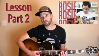 Lesson for Gabe Bondoc's Version of Rosie by John Mayer - Part 2