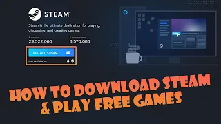 How to Download Steam on PC/Laptop - 2023