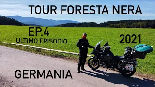 Tour Foresta Nera in moto ep. 4 (Ultimo episodio) Germania 2021, the Black Forest