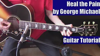 Heal the Pain by George Michael (Guitar Tutorial with the Isolated Vocal Track by George Michael)