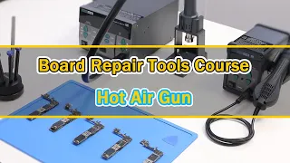 Motherboard Repair Tools Course - Hot Air Gun, Vertical & Helical Comparing
