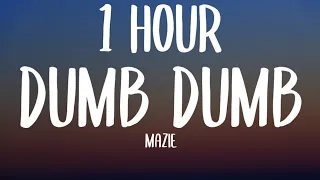 Mazie - Dumb Dumb (1 HOUR/Lyrics) "Everyone is dumb" [Tiktok Song]