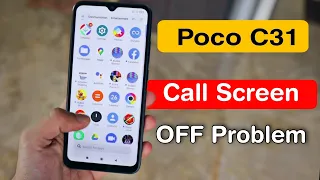 How to Fix Call Screen Off Problem in Poco C31 | Poco C31 Incoming Call Black Screen Problem